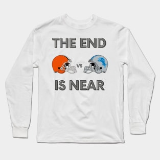 Cleveland Browns vs Detroit Lions 2024 Funny The End is Near Long Sleeve T-Shirt